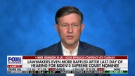 Rep. Mike Johnson on Judge Jackson: The White House should go back to the drawing board