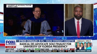 Rep. Byron Donalds says University of Florida should 'do better' after DEI advocate emerges as sole finalist for presidency