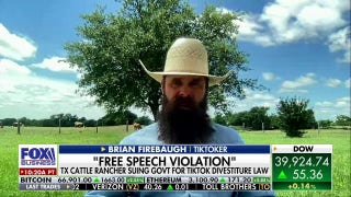 Texas rancher Brian Firebaugh sues US government for TikTok bill: This is a ‘free speech issue’ - Fox Business Video