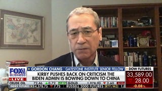Gordon Chang: 'Someone should tell John Kirby that Neville Chamberlain was also engaging in diplomacy' - Fox Business Video