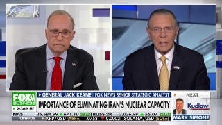 Gen. Jack Keane: We need to see some ‘fundamental change’ in Iran’s behavior