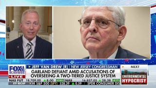 Rep. Jeff Van Drew responds to Merrick Garland's testimony: 'Justice for thee, but not for me' - Fox Business Video