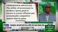 Charles Payne: 'We are not in a free or fair trade era'