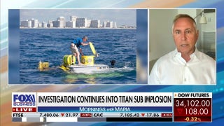 Titan sub had 'extensive' testing, safety protocols: Former passenger Aaron Newman - Fox Business Video