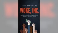 'Woke, Inc.' author: Corporations using ‘wokeness’ to avoid public scrutiny, regulations