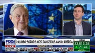 George Soros setting money 'on fire' with political donations: Matt Palumbo