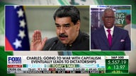 Charles Payne: Going to war with capitalism leads to dictatorships