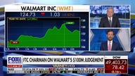 Walmart judgement a 'huge win' for American workers, FTC chairman touts