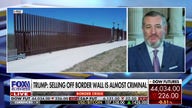 Biden selling off border wall is 'absolute sabotage': Sen. Ted Cruz