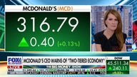 McDonald’s CEO warns of two-tier economy