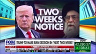 Trump gives Tehran new deadline ahead of strike decision within 'next two weeks'