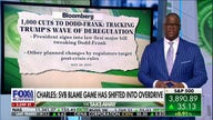 Charles Payne: The Silicon Valley Bank blame game is shifting into overdrive