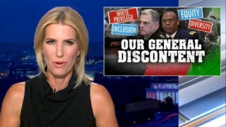 Ingraham blasts 'woke-ification' of the US military