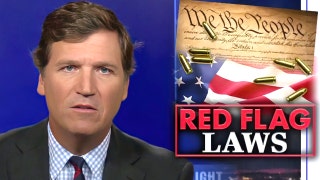 Tucker Carlson: The Truth About Red Flag Laws