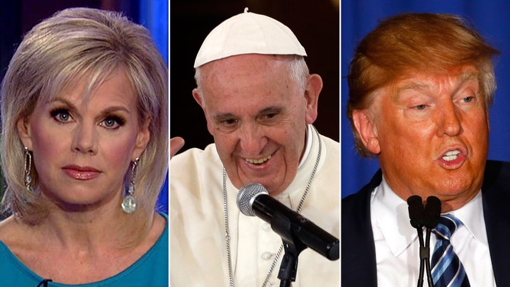 Gretchen's Take: Will dialogue with Pope help or hurt Trump?