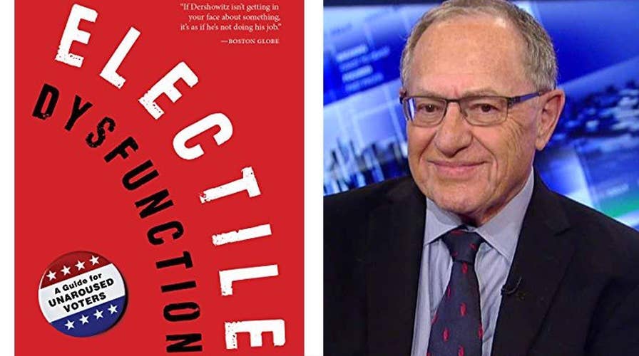 Dershowitz on Clinton email saga, 'Electile Dysfunction'
