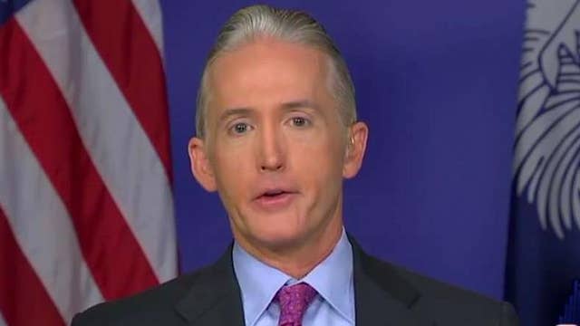 Gowdy Fbis Clinton Investigation Needs A Fresh Look Now On Air 