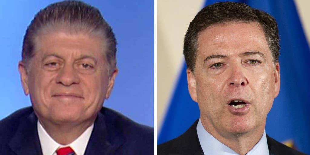 Judge Napolitano On Why Comey Should Be Investigated Fox News Video