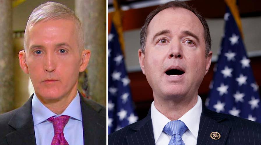 Gowdy: Time for Schiff to back up his Russia allegations