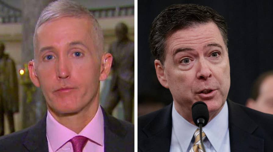 Gowdy troubled by Comey not confirming leaks investigation