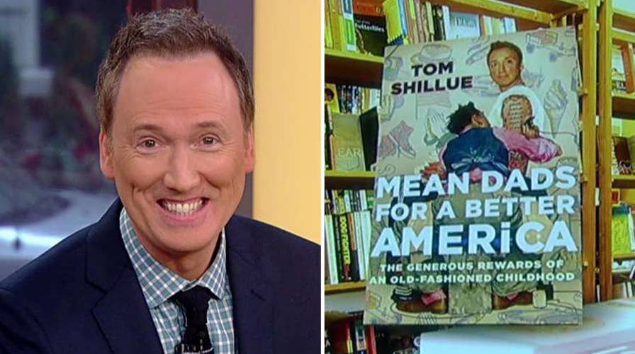 Tom Shillue talks about 'Mean Dads for a Better America'