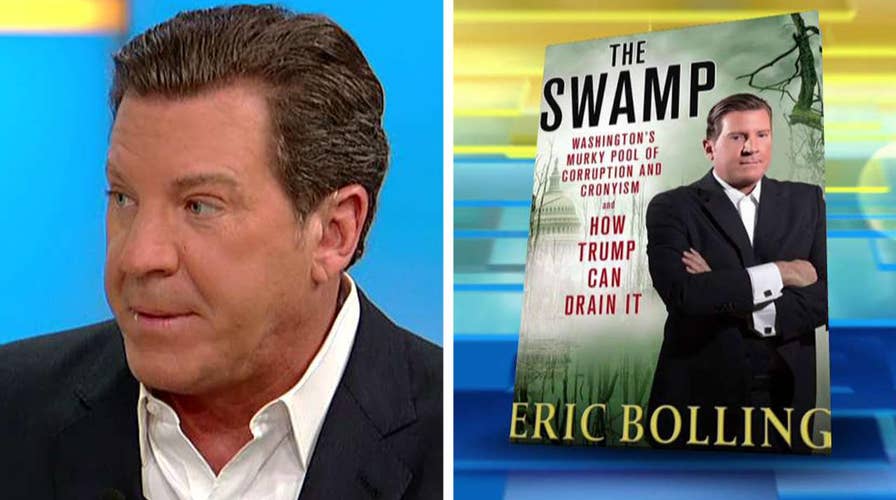 Eric Bolling reveals how to drain the swamp