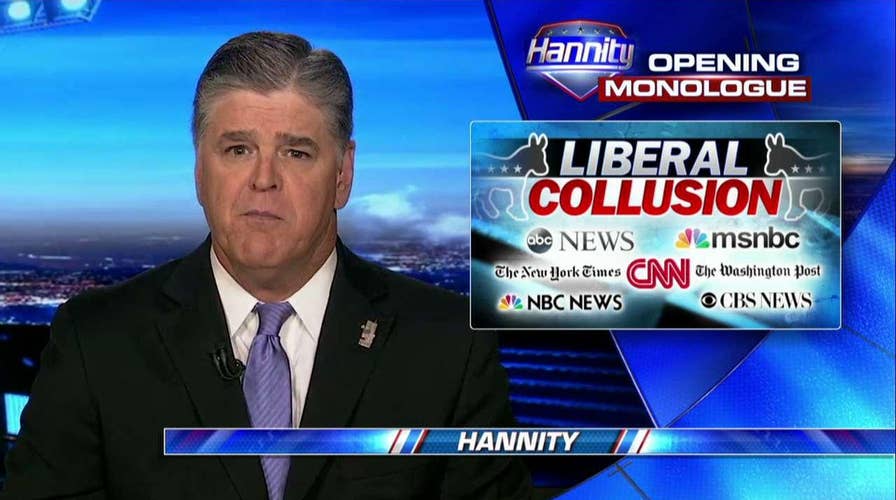 Hannity monologue on Democrats & media collusion