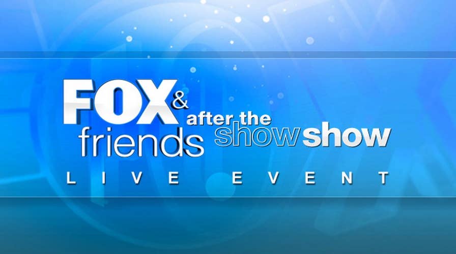 'Fox & Friends' continues on the 'After the Show Show'