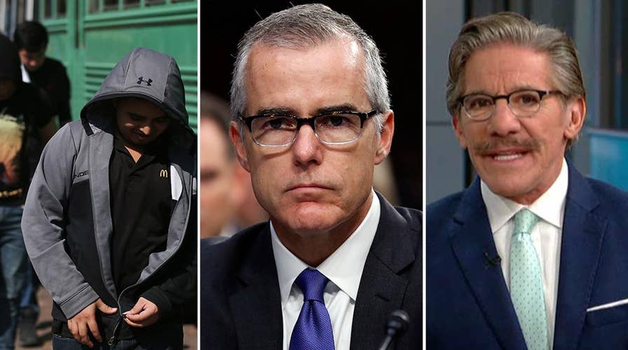 Geraldo Rivera on McCabe, illegal immigration outrage