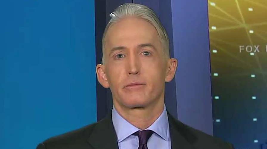 Rep. Trey Gowdy: Mueller probe should not be shut down