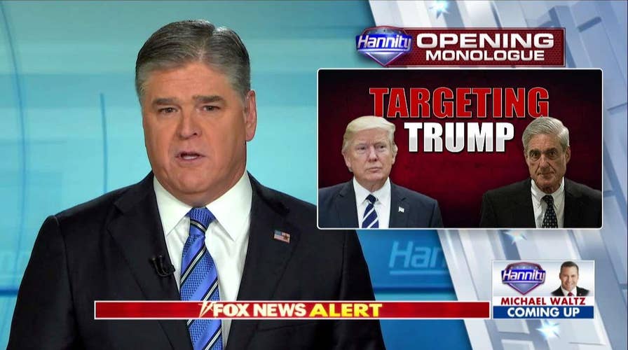 Hannity Monologue on Mueller Probe