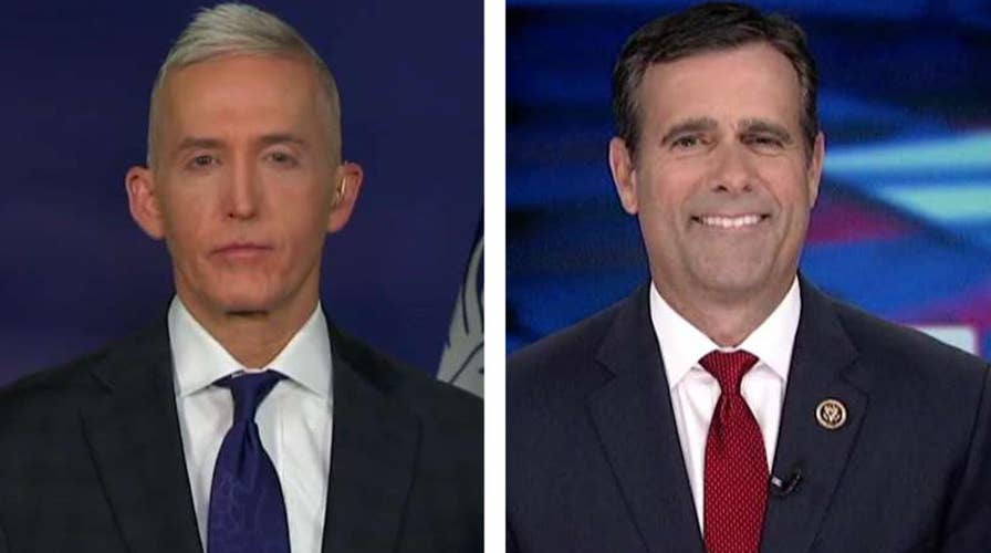 Trey Gowdy, John Ratcliffe on efforts to get info from DOJ