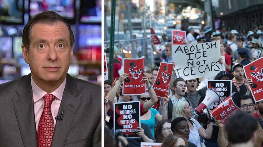 Kurtz: Why the 'Abolish ICE' crowd could hurt the left