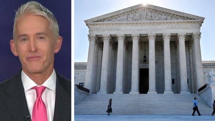Gowdy: SCOTUS confirmation process has become politicized