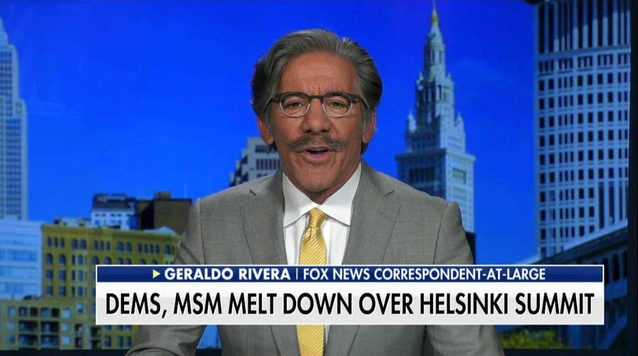 Geraldo on Helsinki Fallout: 'Trump Derangement Syndrome Is a Real Thing'