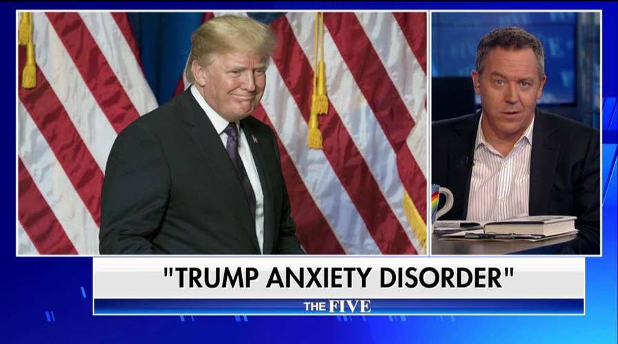 Greg Gutfeld on Trump anxiety syndrome