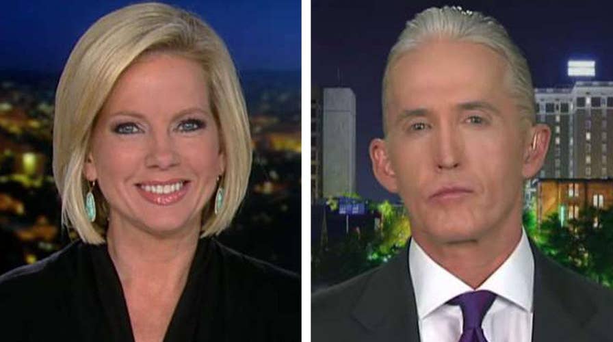 Rep. Trey Gowdy talks investigation into anti-Trump dossier