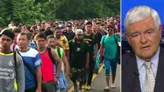 Newt Gingrich: Migrant caravan on the march -- What we must do if (or when) the caravan arrives at our border