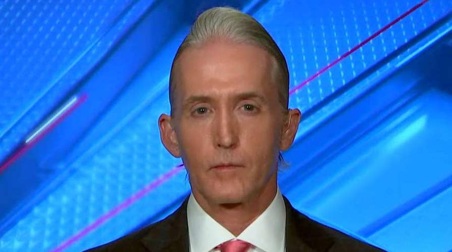 Gowdy: Mueller needs to be asked what he didn't look into