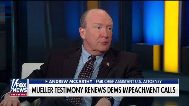 Andy McCarthy's biggest takeaway from Mueller hearing: 'Inconceivable' he ran the investigation