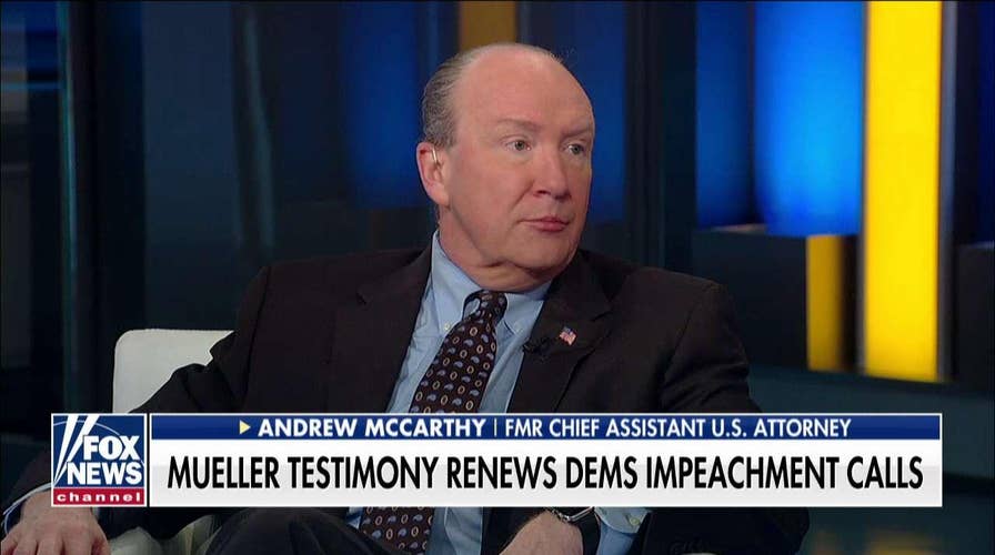 Andy McCarthy's biggest takeaway from Mueller hearing: 'Inconceivable' he ran the investigation