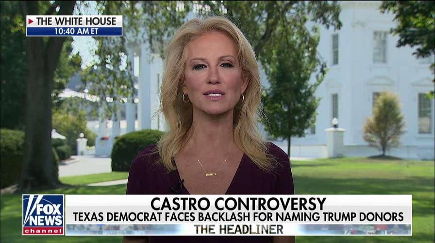 Conway hits back at Joaquin Castro: 'Trying to make life miserable or worse' for Trump donors