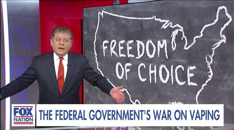 Judge Napolitano: Trump admin's push to ban vaping is an ‘affront to personal freedom and responsibility.’