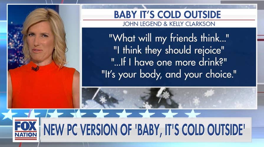 Laura Ingraham rips John Legend's 'PC' rewrite of 'Baby, It's Cold Outside'