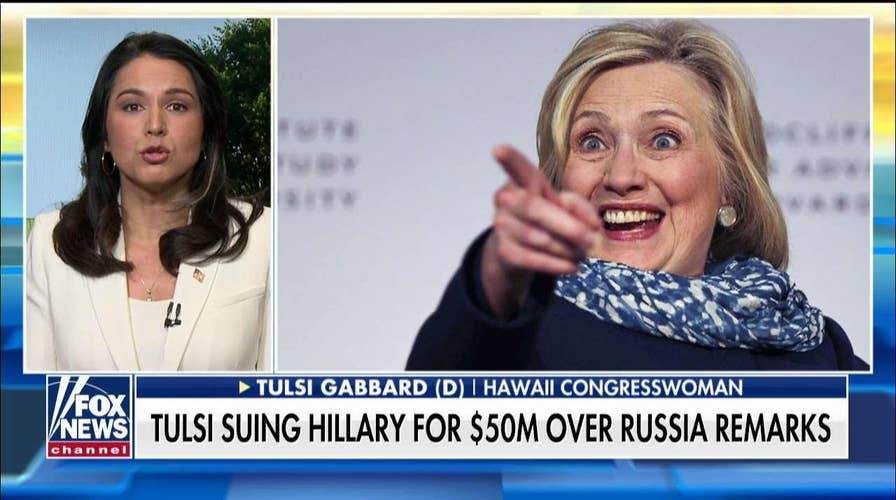 Tulsi Gabbard on suing Hillary: She implied 'I'm a traitor to the country I love'
