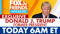 EXCLUSIVE: Former President Trump joins 'Fox & Friends Weekend' today at 6a ET