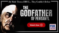 The Godfather of Fentanyl now on Fox Nation! - Fox News