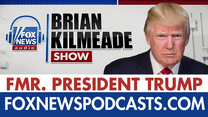 Former President Trump on 'The Brian Kilmeade Show' - Fox News