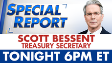 Scott Bessent will join Bret Baier on 'Special Report' tonight at 6 pm ET - Fox News