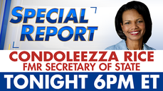 Condoleezza Rice on 'Special Report' tonight at 6PM ET - Fox News